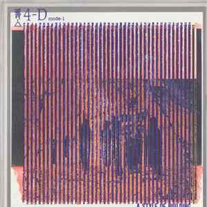 4-D Mode 1 - A Style Of Building Album