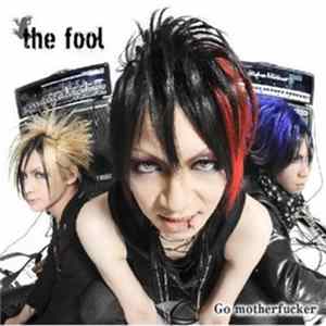 The Fool - Go Motherfucker Album