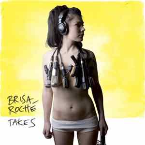 Brisa Roché - Takes Album