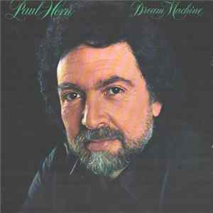 Paul Horn - Dream Machine Album