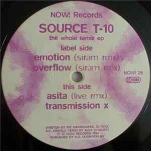 Source T-10 - The Whole Remix EP Album