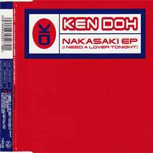 Ken Doh - Nakasaki EP (I Need A Lover Tonight) Album
