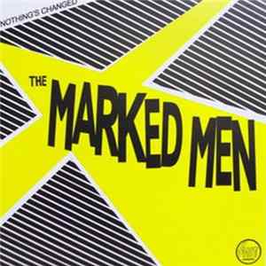 The Marked Men - Nothing's Changed Album