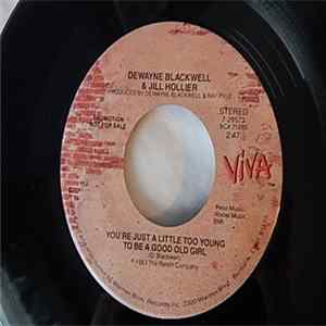 Dewayne Blackwell & Jill Hollier - You're Just A Little Too Young To Be A Good OId Girl Album