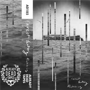 Insect Factory - Flickering Album