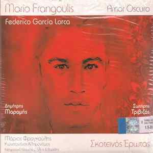 Mario Frangoulis - Federico Garcia Lorca, Δημήτρης Μαραμής - Amor Oscuro / Σκοτεινός Έρωτας Album