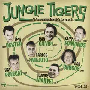 Jungle Tigers - Tornado Friends Vol.2 Album