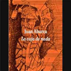 Juan Abarca - La Caja de Nada Album