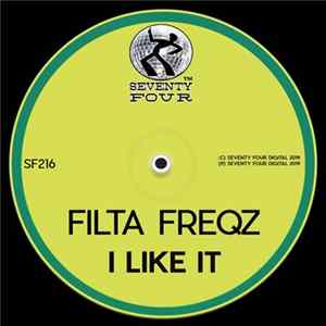 Filta Freqz - I Like It Album