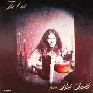 Bob Smith - The Visit Album