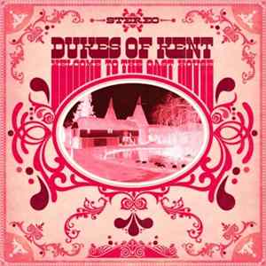Dukes Of Kent - Welcome To The Oast House Album