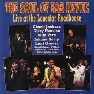 Various - The Soul of R&B Revue - Live At The Lonestar Roadhouse Album