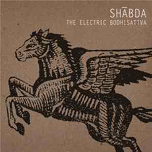 Shābda - The Electric Bodhisattva Album