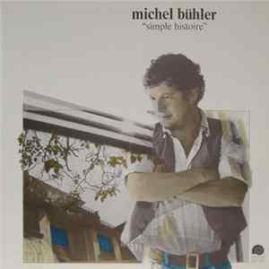 Michel Bühler - Simple Histoire Album