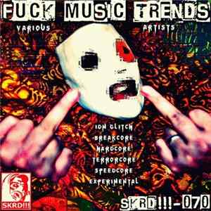 Various - Fuck Music Trends Album