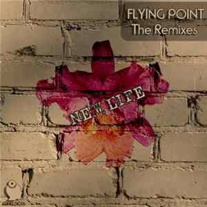 Flying Point - New Life (The Remixes) Album