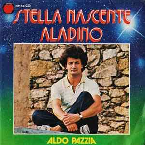 Aldo Pazzia - Stella Nascente / Aladino Album