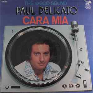 Paul Delicato - Cara Mia Album