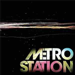 Metro Station - Metro Station Album