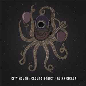 Cloud District / City Mouth / Quinn Cicala - Split Album