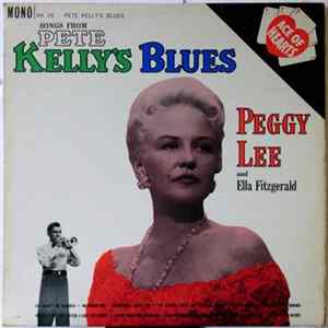 Peggy Lee And Ella Fitzgerald - Songs From Pete Kelly's Blues Album