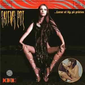 Salem's Pot - ...Lurar Ut Dig På Prärien Album