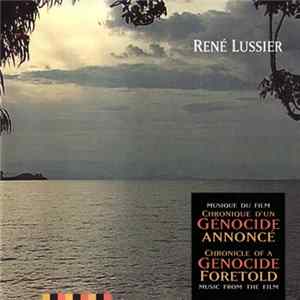 René Lussier - Chronique D'Un Génocide Annoncé Album