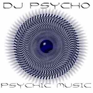 DJ Psycho - Psychic Music Album