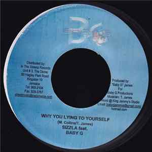 Sizzla Feat. Baby G - Why You Lying To Yourself Album