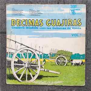 Chanito Isidrón Con Las Guitarras De Ojeda - Décimas Guajiras Vol. I Album
