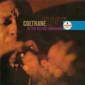 Coltrane - "Live" At The Village Vanguard Album