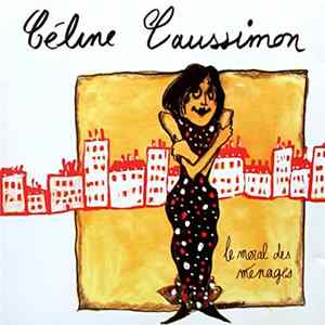 Céline Caussimon - Le Moral Des Menages Album