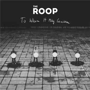 The Roop - To Whom It May Concern Album
