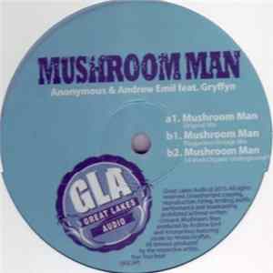 Anonymous & Andrew Emil Feat. Gryffyn - Mushroom Man Album