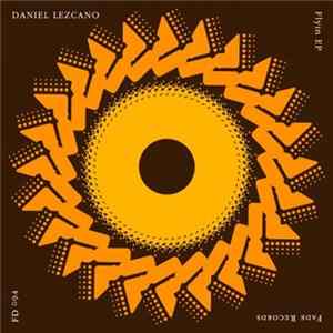 Daniel Lezcano - Flyin EP Album