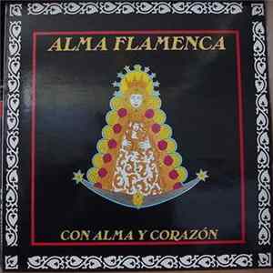 Alma Flamenca - Con Alma Y Corazón Album