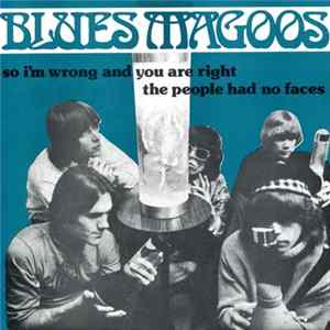 Blues Magoos - So I'm Wrong And You Are Right / The People Had No Faces Album