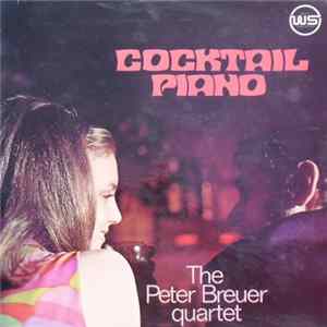 The Peter Breuer Quartet - Cocktail Piano Album