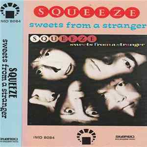 Squeeze - Sweets From A Stranger Album