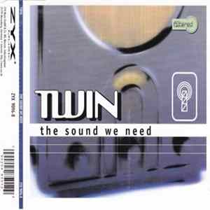 Twin - The Sound We Need Album