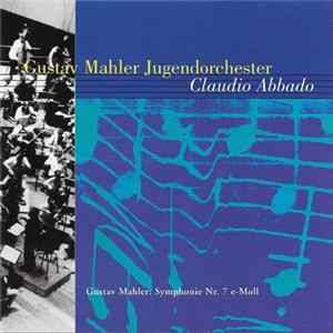 Gustav Mahler, Gustav Mahler Jugendorchester, Claudio Abbado - Symphonie Nr. 7 E-Moll Album