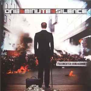 One Minute Silence - Fragmented Armageddon Album
