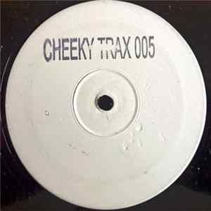 Cheeky Trax - Cheeky Trax 005 Album