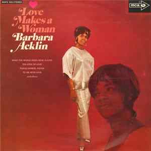 Barbara Acklin - Love Makes A Woman Album