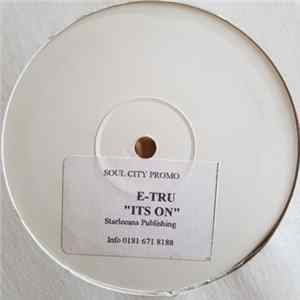 E-Tru - It's On Album
