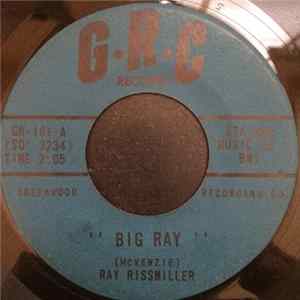Ray Rissmiller - Big Ray Album