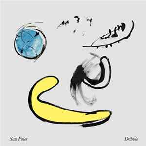 Sau Poler - Dribble Album