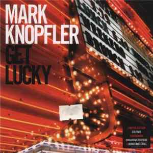 Mark Knopfler - Get Lucky Album
