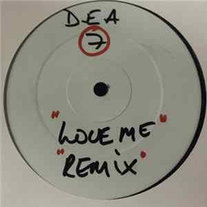 D.E.A. Project - Love Me (Remix) / Real Deal Album