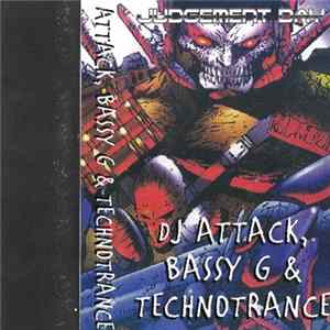 DJ Attack, Bassy G & Technotrance - Judgement Day Album
